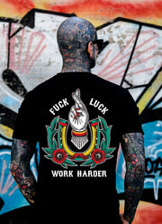 FUCK LUCK T-Shirt - Still Proud